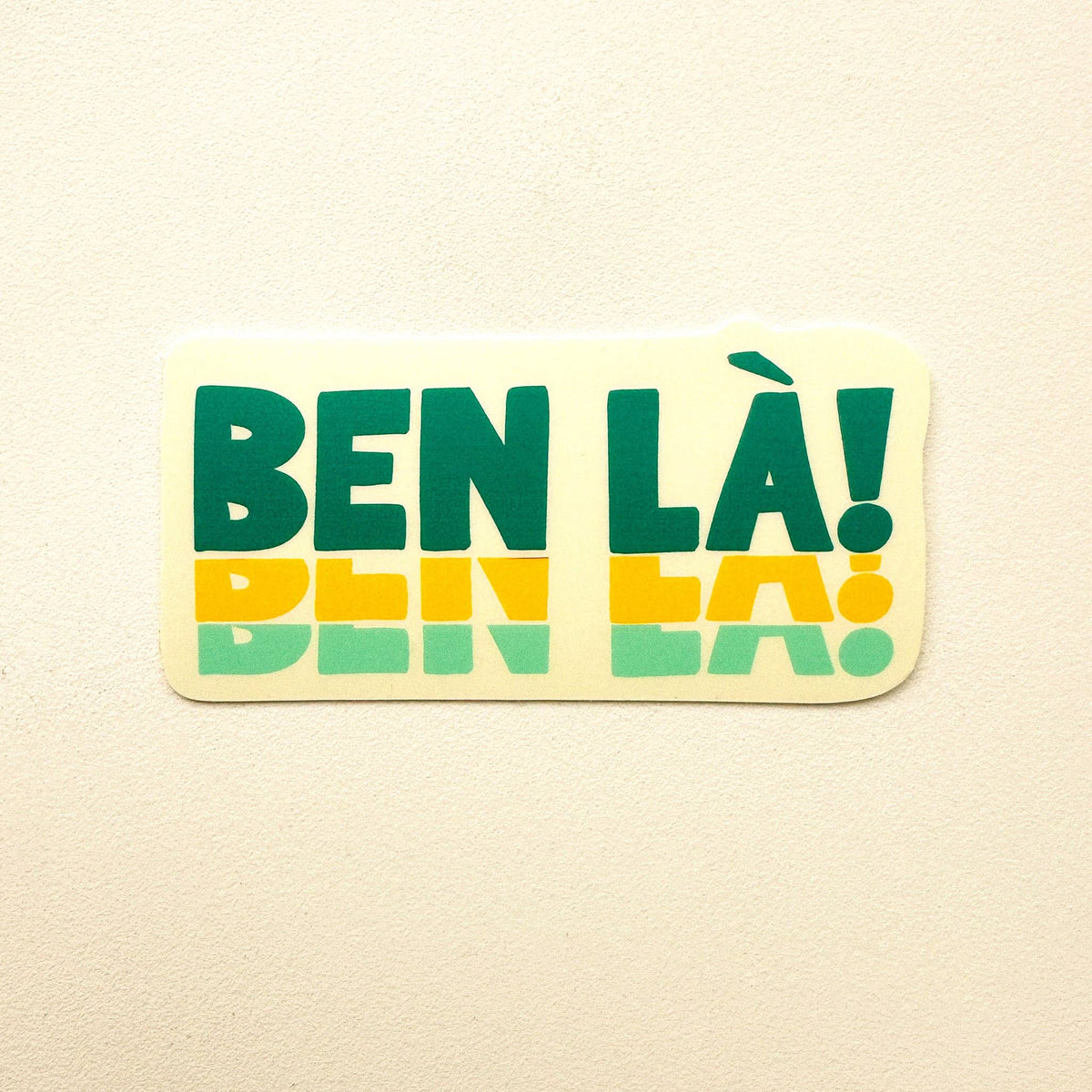 Autocollants - Ben là!